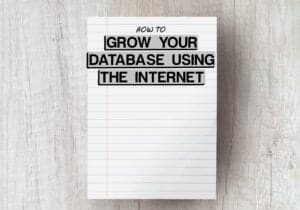 piece of paper on table with the words 'grow your database using the internet'