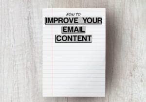 Image of text on paper displaying "Improve your email content"