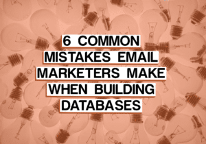 photo for when building databases article displaying 6 common mistakes email marketers make when building databases